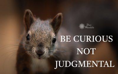 “Be Curious Not Judgmental”